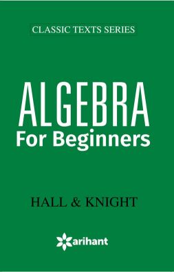 Arihant Algebra For Beginners